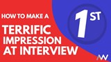 A thumbnail displaying how to make a terrific impression at interview
