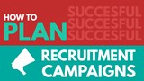 A thumbnail displaying how to plan recruitment campaigns