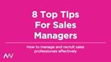 A thumbnail displaying 8 top tips for sales managers and how to manage and recruit sales professionals effectively