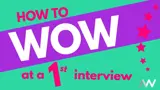 A thumbnail displaying how to wow at a 1st interview