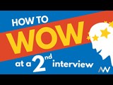 A graphic image displaying how to wow at a 2nd interview