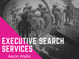 A graphic image displaying Aaron Wallis executive search services