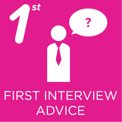 How to Wow at a first interview - first interview advice